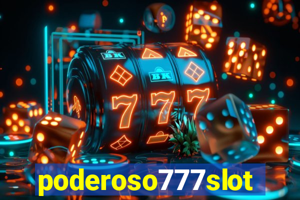 poderoso777slots