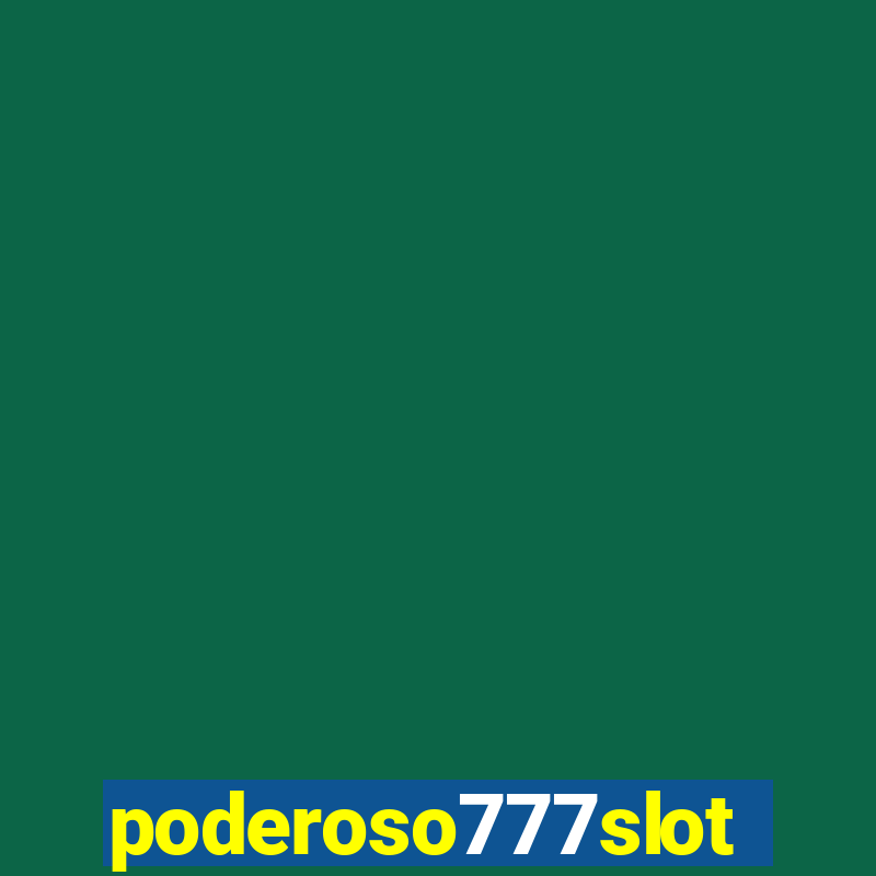 poderoso777slots