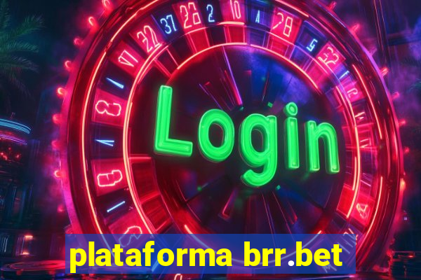 plataforma brr.bet