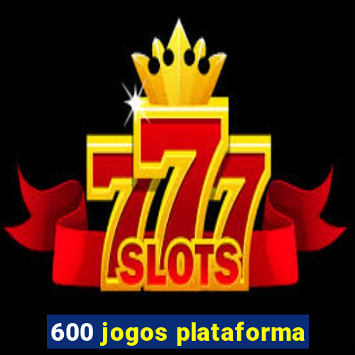 600 jogos plataforma