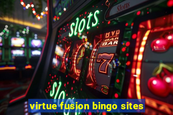 virtue fusion bingo sites