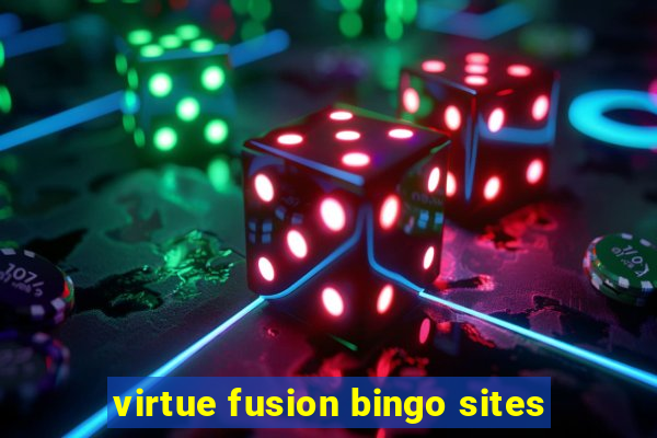 virtue fusion bingo sites