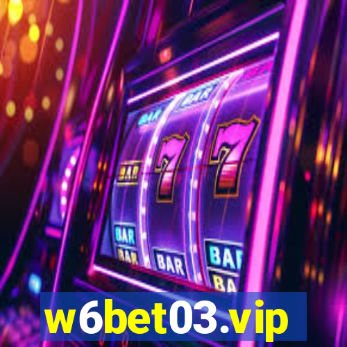 w6bet03.vip