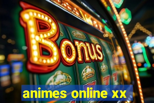 animes online xx