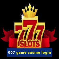 007 game casino login