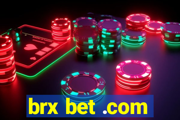 brx bet .com