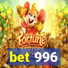 bet 996