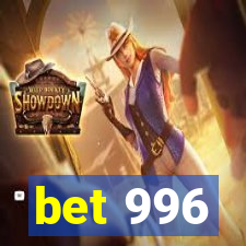 bet 996