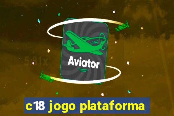 c18 jogo plataforma