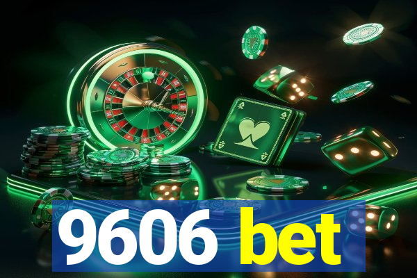 9606 bet