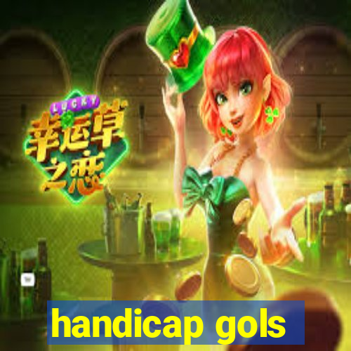 handicap gols