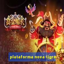 plataforma nova tigre