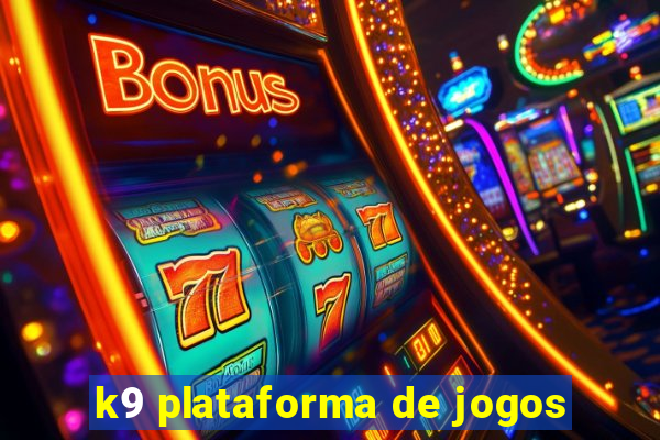 k9 plataforma de jogos