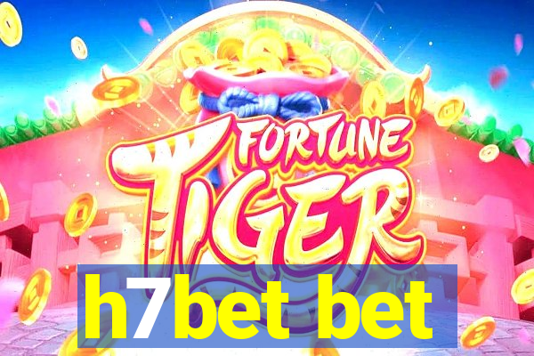 h7bet bet