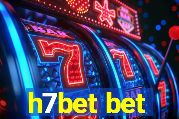 h7bet bet