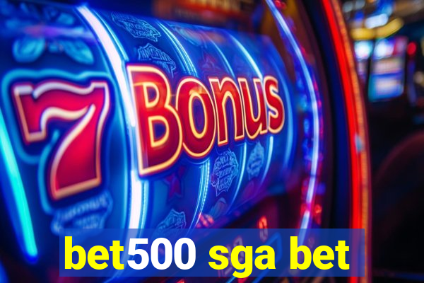 bet500 sga bet