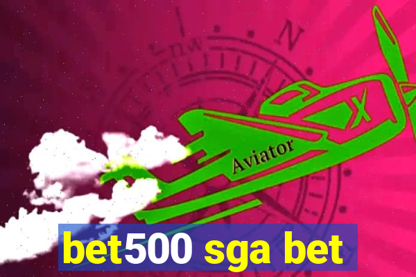 bet500 sga bet