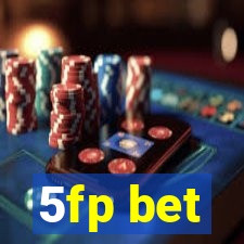 5fp bet