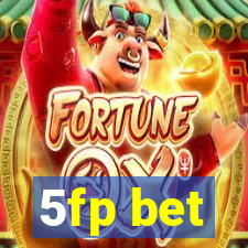 5fp bet