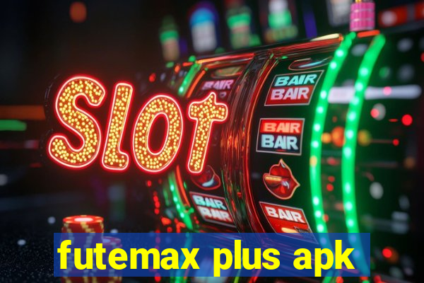 futemax plus apk