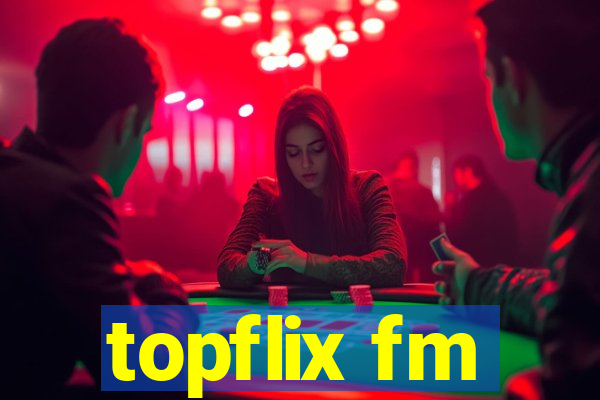 topflix fm