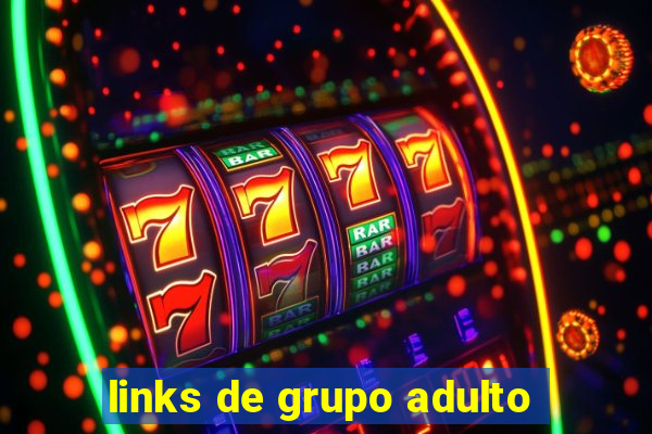 links de grupo adulto