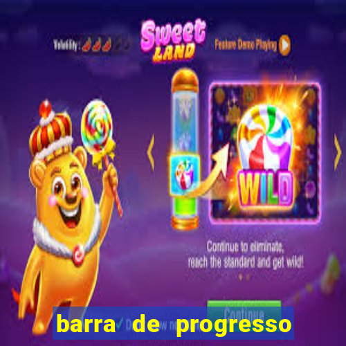 barra de progresso 99 blaze o que significa