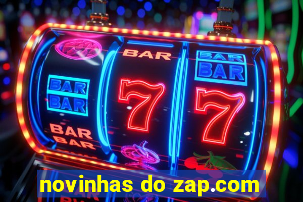 novinhas do zap.com