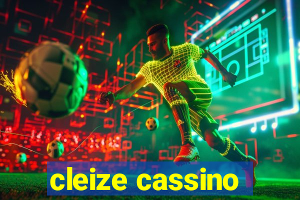 cleize cassino