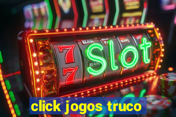 click jogos truco