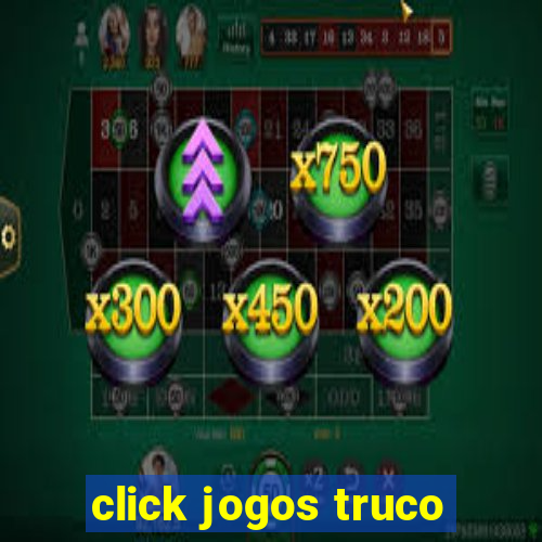 click jogos truco