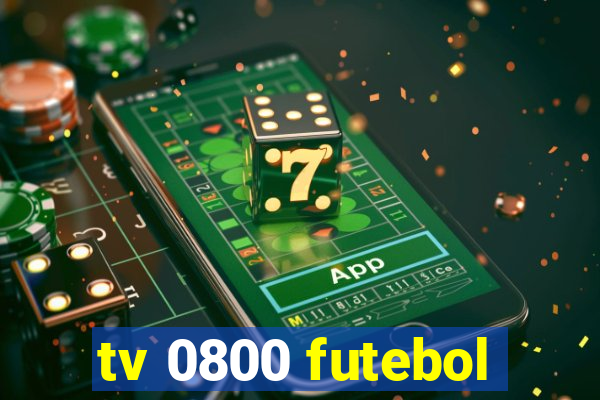 tv 0800 futebol