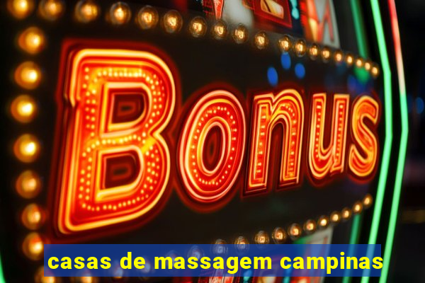 casas de massagem campinas