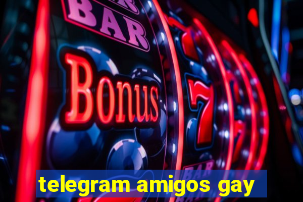 telegram amigos gay