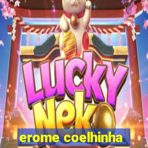 erome coelhinha