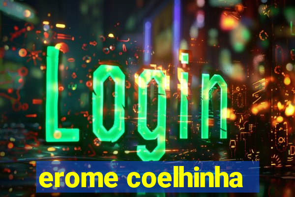 erome coelhinha