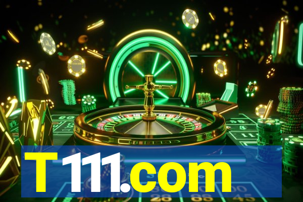 T111.com