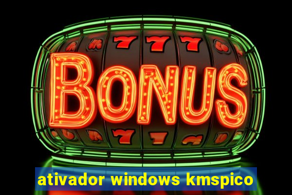 ativador windows kmspico