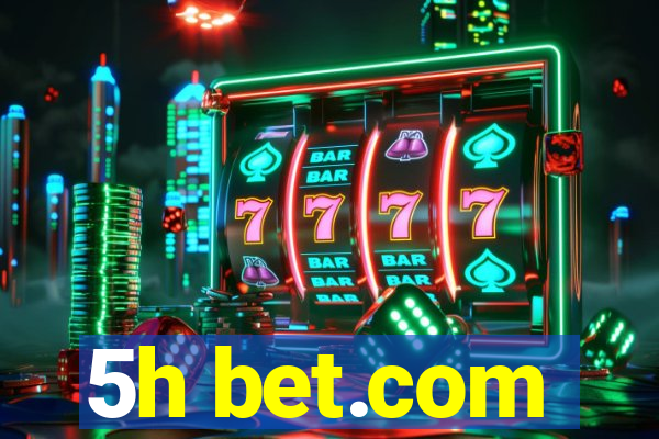 5h bet.com