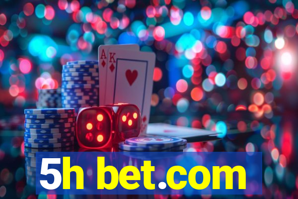 5h bet.com