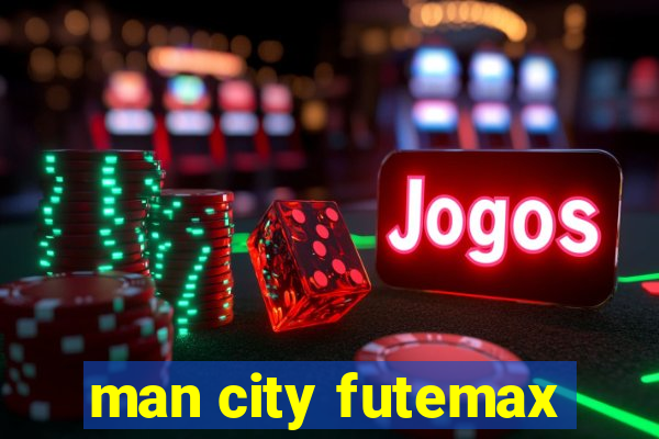 man city futemax