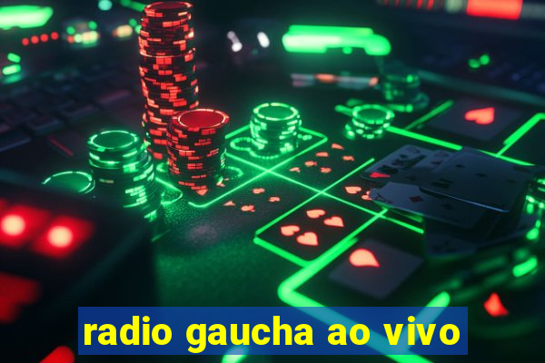 radio gaucha ao vivo