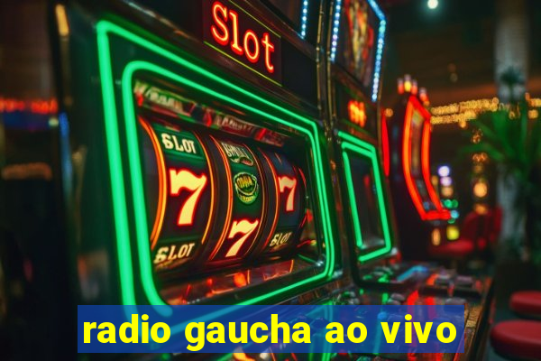 radio gaucha ao vivo