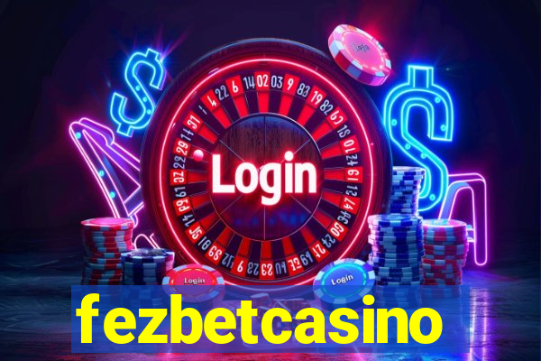 fezbetcasino