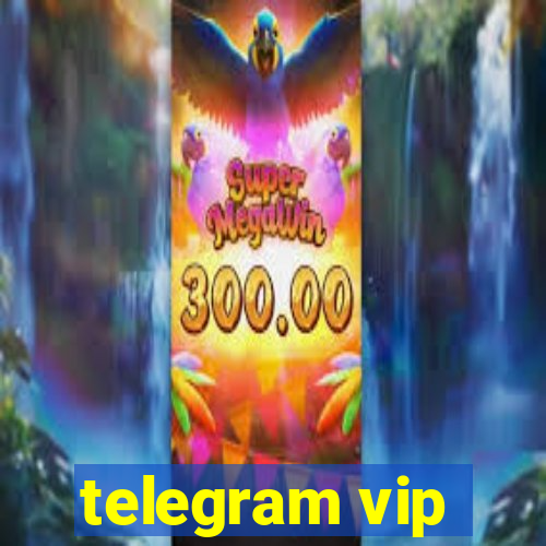 telegram vip