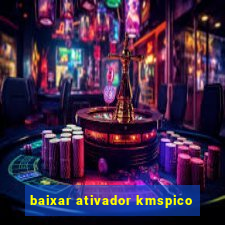 baixar ativador kmspico