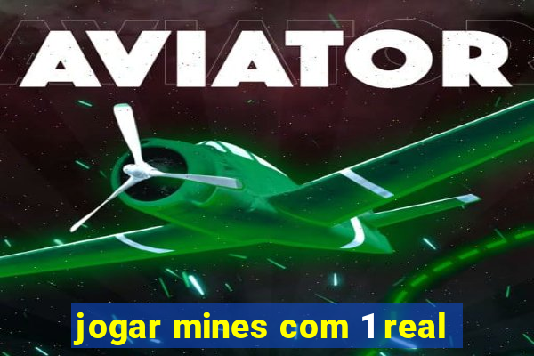 jogar mines com 1 real