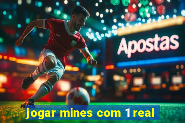 jogar mines com 1 real