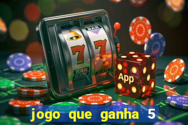 jogo que ganha 5 reais no cadastro