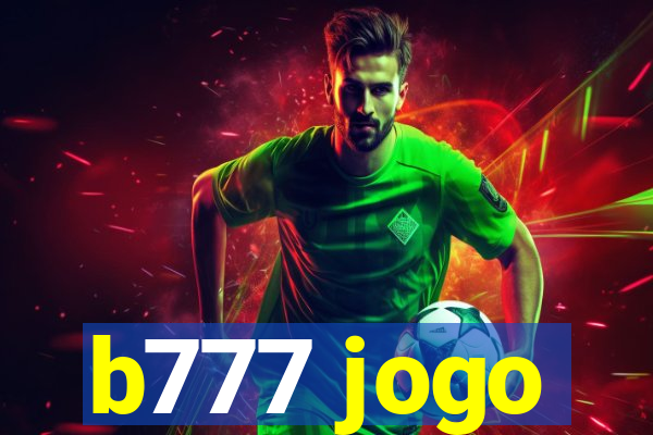 b777 jogo